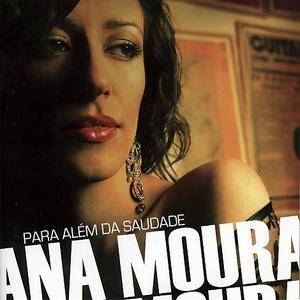 Ana Moura - Para alem da saudade (2007)