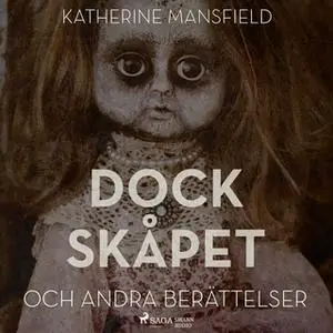 «Dockskåpet och andra berättelser» by Katherine Mansfield
