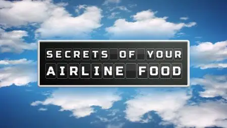 Ch5. - Secrets of Your Airline Food (2021)