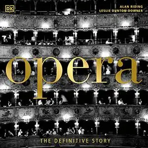 Opera: The Definitive Story [Audiobook]