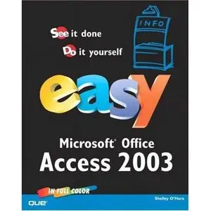 Easy Microsoft Access 2003 [Repost]