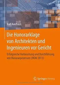 Die Honorarklage von Architekten und Ingenieuren vor Gericht