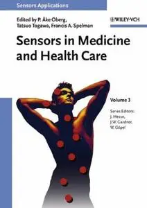 Sensors in Medicine and Health Care: Sensors Applications, Volume 3 (Repost)