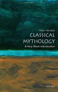 Classical Mythology: A Very Short Introduction