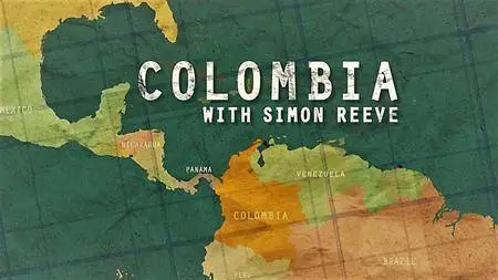 BBC This World - Colombia with Simon Reeve (2017)