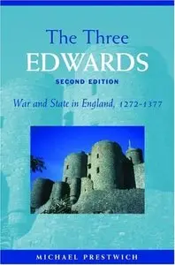 Michael Prestwich, "The Three Edwards: War and State in England, 1272-1377", 2d ed.