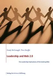 «Leadership and Web 2.0» by Tina Doerffer,Grady McGonagill