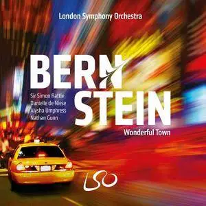 London Symphony Orchestra & Sir Simon Rattle and others - Bernstein: Wonderful Town (Bonus Track Version) (2018)