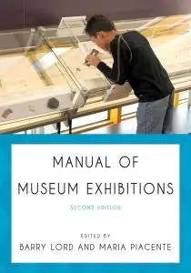 Manual of Museum Exhibitions, 2nd Edition