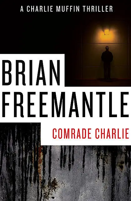 «Comrade Charlie» by Brian Freemantle