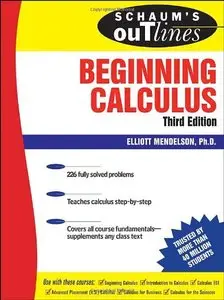 Schaum's Outline of Beginning Calculus (Schaum's Outline Series) by Elliott Mendelson
