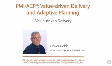 PMI-ACP®: Value-driven Delivery and Adaptive Planning
