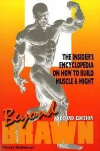 Beyond Brawn: The Insider's Encyclopedia on How to Build Muscle and Might (Repost)