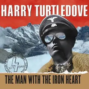 «The Man with the Iron Heart» by Harry Turtledove