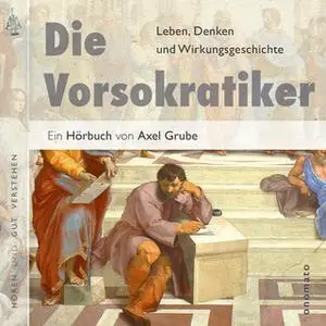 «Die Vorsokratiker» by Axel Grube