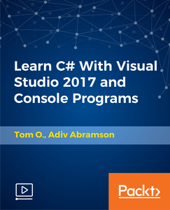Learn C# With Visual Studio 2017 and Console Programs