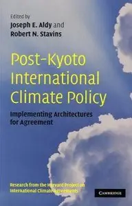 Post-Kyoto International Climate Policy: Implementing Architectures for Agreement