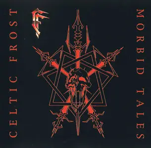 Celtic Frost - Morbid Tales (1984) (Remastered, N 0325-2)