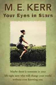 «Your Eyes in Stars» by M.E. Kerr