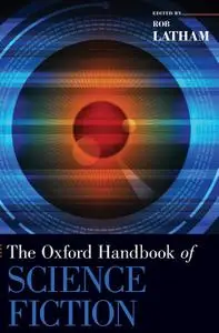 The Oxford Handbook of Science Fiction