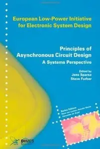 Principles of Asynchronous Circuit Design: A Systems Perspective (Repost)