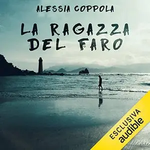 «La ragazza del faro» by Alessia Coppola