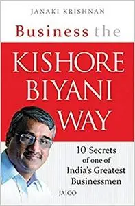 Business The Kishore Biyani Way