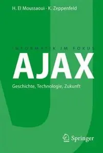 AJAX: Geschichte, Technologie, Zukunft (Repost)