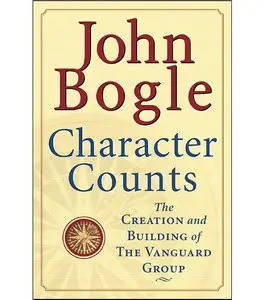 Character Counts : The Creation and Building of the Vanguard Group