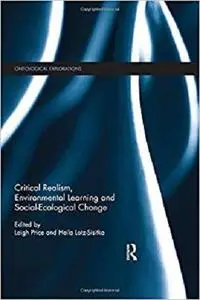 Critical Realism, Environmental Learning and Social-Ecological Change (Ontological Explorations)