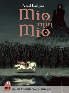 «Mio, min Mio» by Astrid Lindgren