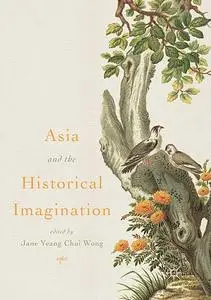 Asia and the Historical Imagination (Repost)