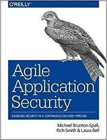 Agile Application Security, 1st Edition [Early Release]