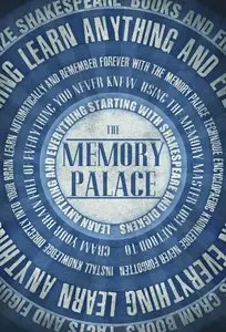 The Memory Palace - Learn Anything and Everything (repost)