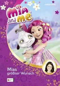 Mia and me, Band 02: Mias größter Wunsch