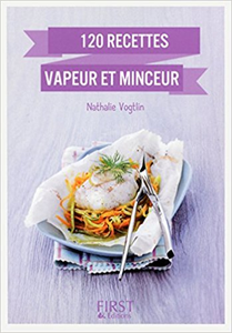 120 Recettes vapeur et minceur - Nathalie Votglin (Repost)