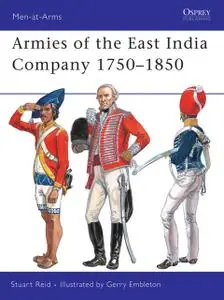 «Armies of the East India Company 1750–1850» by Stuart Reid