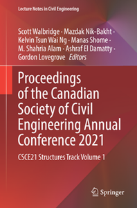 Proceedings of the Canadian Society of Civil Engineering Annual Conference 2021 : CSCE21 Structures Track Volume 1