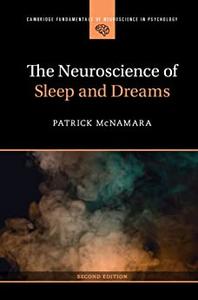 The Neuroscience of Sleep and Dreams
