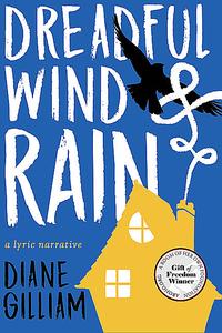 «Dreadful Wind & Rain» by Diane Gilliam