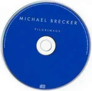 Michael Brecker - Pilgrimage (2007) {Wa Records}