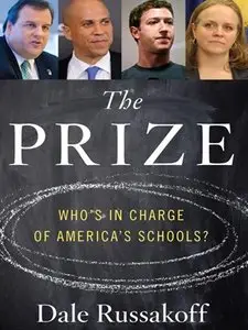 The Prize: Who's in Charge of America's Schools? (repost)