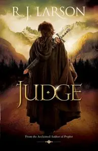 «Judge (Books of the Infinite Book #2)» by R.J. Larson