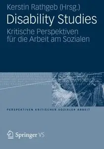 Disability Studies: Kritische Perspektiven für die Arbeit am Sozialen  [Repost]