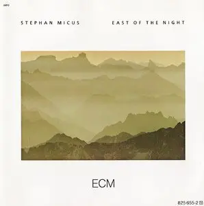 Stephan Micus - East of the Night (1985) [ECM]
