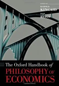 The Oxford Handbook of Philosophy of Economics