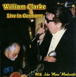 William Clarke - Live in Germany (2005)