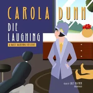 «Die Laughing» by Carola Dunn