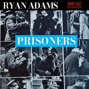 Ryan Adams - Prisoners (Live) (2024) (Hi-Res)
