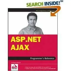 ASP.NET AJAX Programmer's Reference: with ASP.NET 2.0 or ASP.NET 3.5